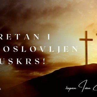 Uskrsna čestitka župana Ivana Celjaka